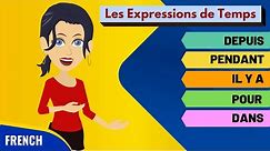 Expressions de Temps en Français - Grammaire en Dialogue - French Speaking Practice
