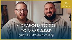 Why Go to Holy Mass? (4 Reasons You Might Not Know)