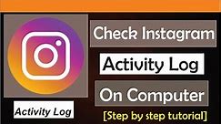 How To Check My Instagram Activity Log On PC