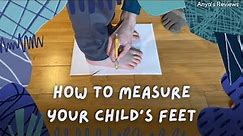 How to Measure Your Child's Feet to Pick a Barefoot Shoe Size