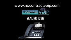 NoContractVoIP: Yealink T53W Tutorial / Setup