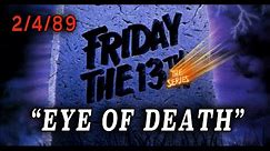 Friday The 13th: The Series - "Eye Of Death" (1989) Supernatural Civil War Episode