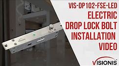 Electric Drop Bolt Lock Visionis VIS-DP102-FSE-LED - Installation Video