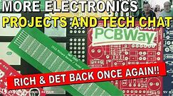 More Electronics, Projects And Tech Chat with Rich & Detlef