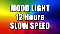 COLOR CHANGING MOOD LIGHT (12 Hours – SLOW SPEED) Multi Colour Screen – Relaxing Rainbow colours