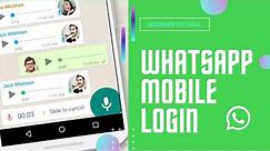 Whatsapp Login 2021: Whatsapp Mobile Login Sign In || www.whatsapp.com