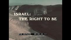 " ISRAEL: THE RIGHT TO BE " 1975 HISTORY OF MODERN NATION OF ISRAEL DOCUMENTARY FILM XD75225