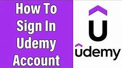 Udemy Login 2022 | www.udemy.com Account Login Help | Udemy.com Sign In