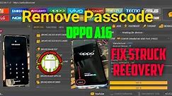 oppo a16 cph2269 remove passcode by unlock tool