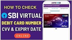 How To Check SBI Virtual Debit Card Number, Expiry Date and CVV Online