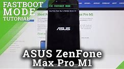 Fastboot Mode ASUS ZenFone Max Pro M1 - How to Open & Use ASUS Fastboot