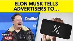 Elon Musk CNBC | Elon Musk Uses Expletive Words For Advertisers For Pulling Out From X | N18V