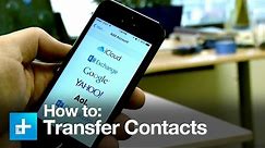 How to Transfer Contacts Between iOS and Android