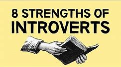 8 Strengths Of Introverts
