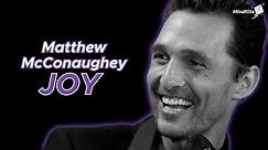 Mathew McConaughey | Joy vs Happiness | Motivational Video | Inspirational
