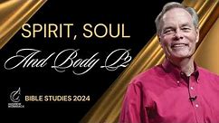 Andrew Wommack - Spirit, Soul and Body Part 2