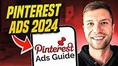 Master Pinterest Ads in 2024: Step-by-Step Tutorial