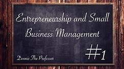 1. Introduction - Entrepreneurship and Small Business Management
