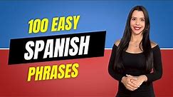 100 Spanish Phrases for Beginners | Spanish Lessons
