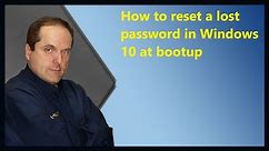 How to reset a lost password in Windows 10 at bootup
