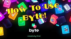 Byte Is Here! How To Use Byte!