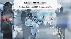 Outsourced SDRs: 10 Best Companies, the Ultimate Guide [2024]
