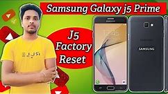 Samsung Galaxy J5 Prime Factory Reset 💯! samsung Galaxy J5 Reset Kaise Kare ! Samsung j5 Hard reset