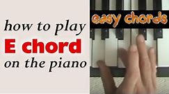 E Chord Piano - how to play E chord on the piano or keyboard