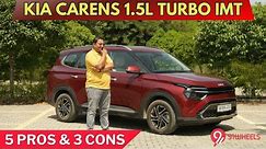 KIA Carens 1.5L Turbo iMT Review |5 Pros & 3 Cons of the Carens Explained