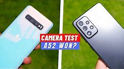 Samsung Galaxy S10 VS Galaxy A52 Camera Test