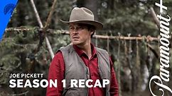 Joe Pickett | Season 1 Recap | Paramount+