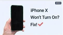 How to Fix iPhone X Won’t Turn On 2023 (iOS 16)
