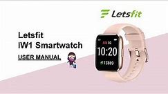 Letsfit IW1 Smartwatch User Manual and Setup Guide