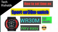 How to set time on sport wr30m watch ll model wr30m ll