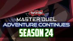 Yu-Gi-Oh! The Adventure continues 👍 | Master Duel Season 24