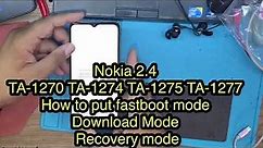 How to Put / Enter Download Mode Fastboot Mode Recovery Mode Nokia 2.4 TA-1270 TA-1277 TA-1275 1274
