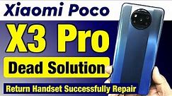 Poco X3 Pro Dead Problem | Xiaomi Poco X3 Pro Won't Turn On | How to Fix Dead Poco X3 Pro |