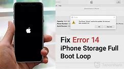 How to Fix Error 14 iPhone Storage Full Stuck in Boot Loop on iOS 14 (No Restore, No Data Loss)