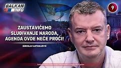 INTERVJU: Borislav Antonijević - Zaustavićemo sluđivanje naroda, agenda ovde neće proći! (18.4.2024)