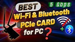 Best Wi-Fi 6 and Bluetooth card for Gaming PC ?
