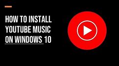 How install youtube music shortcut on windows 10 desktop