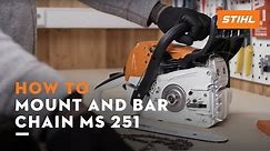 STIHL MS 251 | How to mount and bar the chain, tension the saw chain | Instruction
