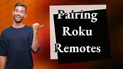 Can any Roku remote be paired?