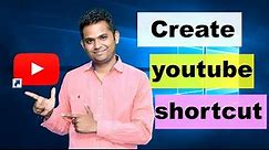 How To Create Youtube Shortcut Icons In Windows Desktop Pc Laptop