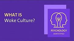 What is woke culture?
