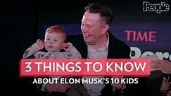 3 Things to Know About Elon Musk's 10 Kids