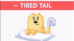 Wow! Wow! Wubbzy- The Tired Tail