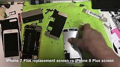 iPhone 8 Plus Screen replacement vs the iPhone 7 Plus Screen replacement