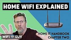 Home Wi-Fi Explained