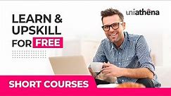Learn, Upskill & be in-demand with UniAthena’s Free Short Courses